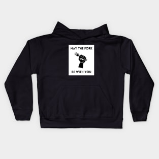 May The Fork Be With You - (14) Kids Hoodie